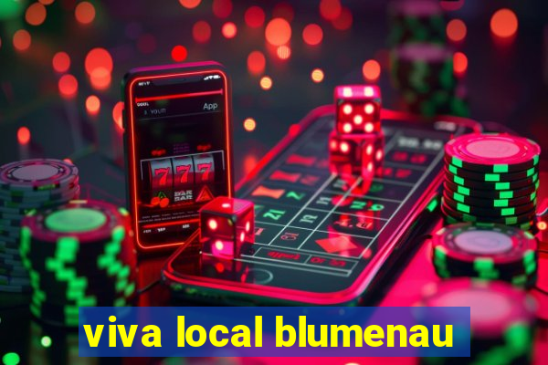 viva local blumenau
